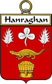 Irish Badge for Hanraghan or O