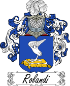 Araldica Italiana Coat of arms used by the Italian family Rolandi