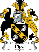 English Coat of Arms for the family Pipe