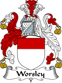 English Coat of Arms for the family Worseley or Worsley