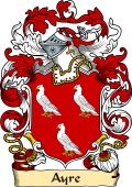 English or Welsh Family Coat of Arms (v.23) for Ayre (or Ayer)