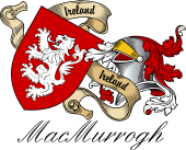 Sept (Clan) Coat of Arms from Ireland for MacMurrogh