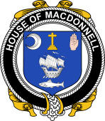 Irish Coat of Arms Badge for the MACDONNELL (Clare and Connacht) family