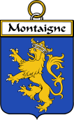 French Coat of Arms Badge for Montaigne or Montagne