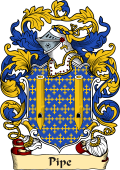 English or Welsh Family Coat of Arms (v.23) for Pipe (Granted 1578)
