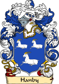 English or Welsh Family Coat of Arms (v.23) for Hanby (Ref Berry)