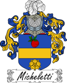 Araldica Italiana Coat of arms used by the Italian family Micheletti