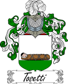 Araldica Italiana Coat of arms used by the Italian family Tosetti
