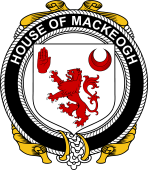 Irish Coat of Arms Badge for the MACKEOGH family
