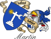 Sept (Clan) Coat of Arms from Ireland for Martin