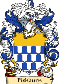 English or Welsh Family Coat of Arms (v.23) for Fishburn (or Fishbourne)